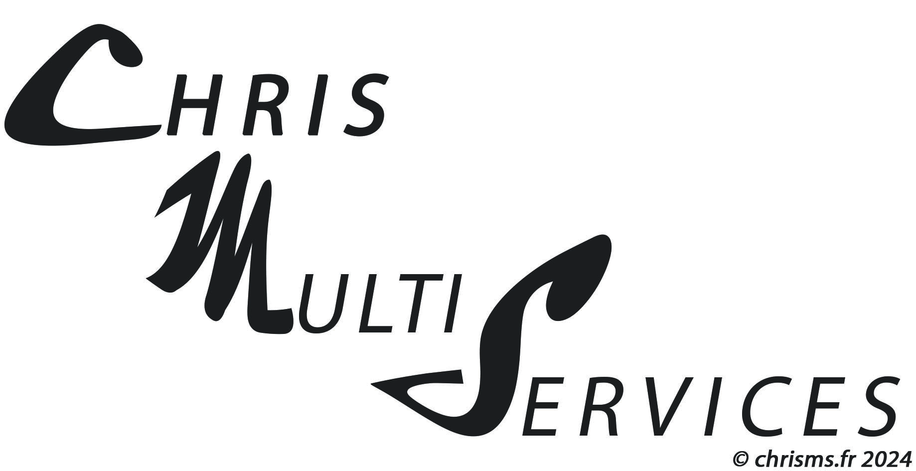 www.chrisms.fr ©  Entreprise Multi-Services